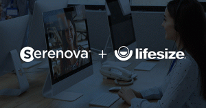 Lifesize y Serenova.