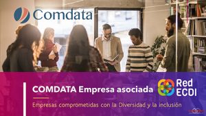 Comdata se incorpora a ECDI, la Red de Empresas Comprometidas con la Diversidad y la Inclusión.