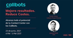 Claves para mejorar resultados y reducir costes en el contact center con ayuda de callbots.